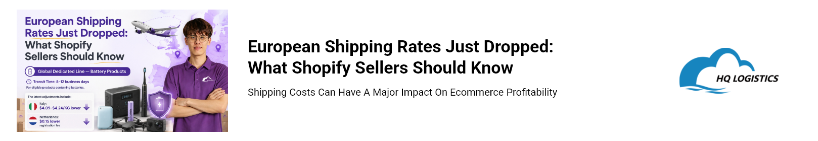 European Shipping Rates Just Dropped What Shopify Sellers Should Know.png where to learn dropshipping where to get suppliers for dropshippin how do i find suppliers for dropshipping what is the best website for dropshipping hottest dropshipping products top 100 dropshipping products dropshipping quality products what dropshipping products sell the most what dropshipping item sells the most dropshipping q3 q3 dropshipping dropshipping q4 q4 dropshipping products HQ 4PL Fulfillment Services / End-to-End Supply Chain Partner