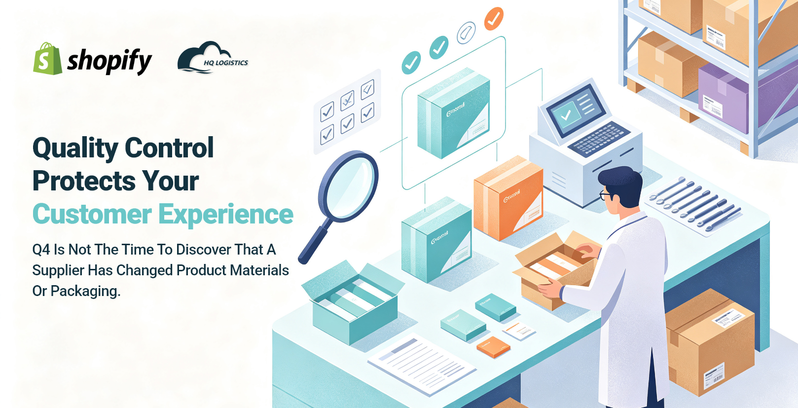 Quality Control Protects Your Customer Experience.png end-to-end supply chain, Shopify supply chain, Q4 fulfillment, Shopify fulfillment, Q4 inventory planning, ecommerce supply chain management, Black Friday fulfillment, Shopify logistics, global fulfillment, overseas warehousing, Shopify 3PL, ecommerce fulfillment partner