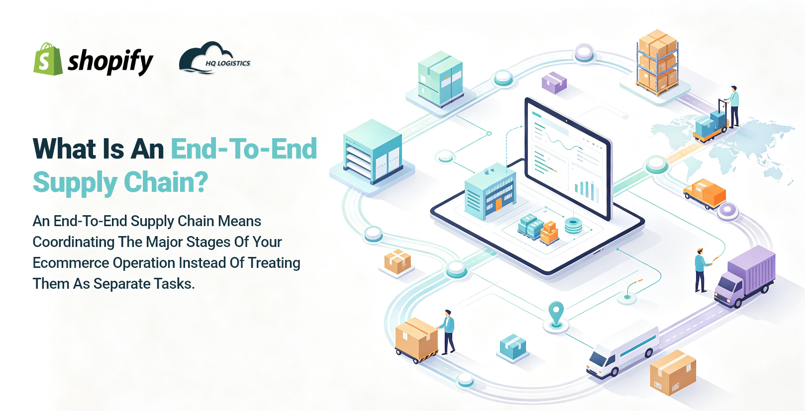 What Is an End-to-End Supply Chain.png end-to-end supply chain, Shopify supply chain, Q4 fulfillment, Shopify fulfillment, Q4 inventory planning, ecommerce supply chain management, Black Friday fulfillment, Shopify logistics, global fulfillment, overseas warehousing, Shopify 3PL, ecommerce fulfillment partner