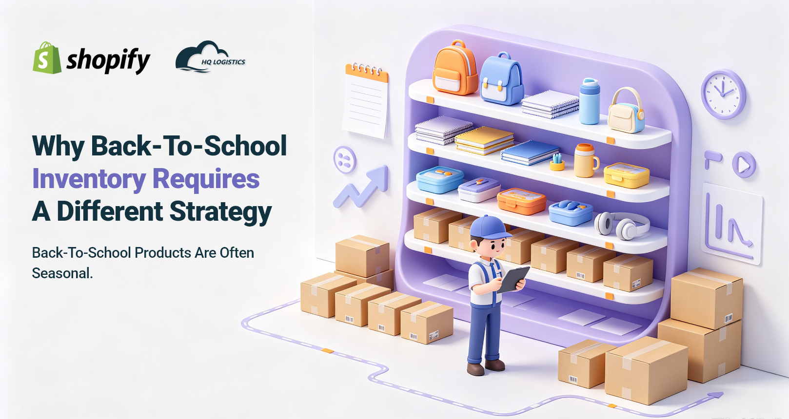Why Back-to-School Inventory Requires a Different Strategy.png Back-to-School 2026, U.S. fulfillment warehouse, Shopify inventory management, U.S. fulfillment for Shopify, back-to-school inventory planning, Shopify fulfillment USA, U.S. warehouse, seasonal inventory management, Shopify inventory optimization, ecommerce inventory planning, U.S. 3PL, Shopify fulfillment partner