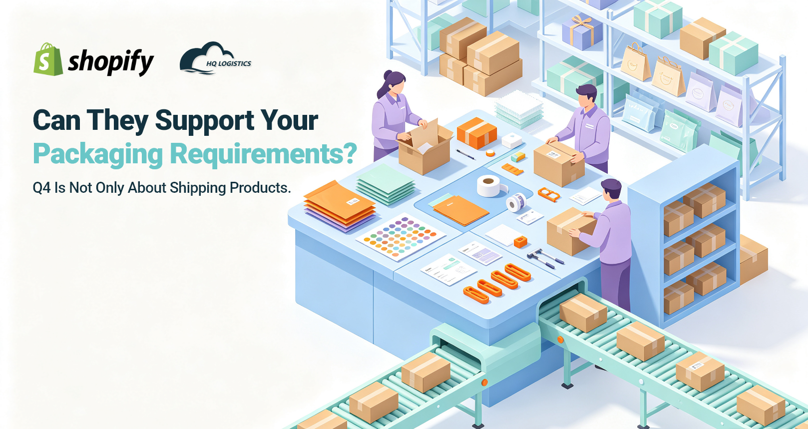 5. Can They Support Your Packaging Requirements.png Is Your Supplier Ready for Q4, Q4 fulfillment, Shopify Q4 preparation, Q4 supplier, Shopify supplier, ecommerce supplier, Q4 inventory planning, peak season fulfillment, Q4 fulfillment strategy, Shopify fulfillment, supplier management, ecommerce supply chain, holiday fulfillment, Q4 inventory, overseas warehouse, U.S. fulfillment, EU fulfillment, Is your supplier ready for Q4? Discover 8 key questions Shopify brands should ask about capacity, inventory, quality, packaging, shipping, suppliers, and fulfillment.