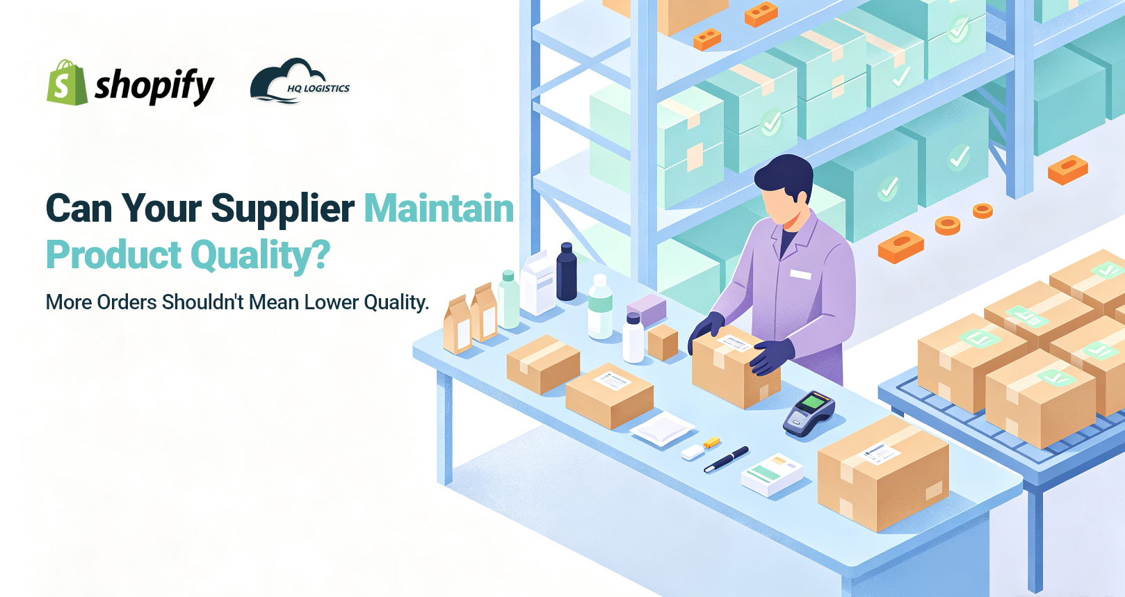 3. Can Your Supplier Maintain Product Quality.png Is Your Supplier Ready for Q4, Q4 fulfillment, Shopify Q4 preparation, Q4 supplier, Shopify supplier, ecommerce supplier, Q4 inventory planning, peak season fulfillment, Q4 fulfillment strategy, Shopify fulfillment, supplier management, ecommerce supply chain, holiday fulfillment, Q4 inventory, overseas warehouse, U.S. fulfillment, EU fulfillment, Is your supplier ready for Q4? Discover 8 key questions Shopify brands should ask about capacity, inventory, quality, packaging, shipping, suppliers, and fulfillment.