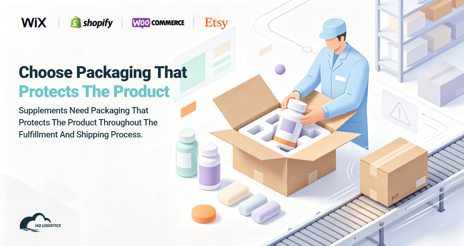 6. Choose Packaging That Protects the Product.png Supplement Fulfillment in the U.S. | U.S. Warehouse Fulfillment | Custom Supplement Packaging | China-to-U.S. Fulfillment | Ecommerce Product Sourcing
